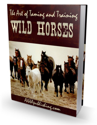 Product picture How to Taming and Training Wild Horses with PLR